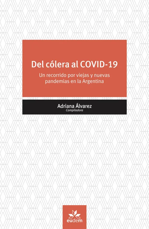 Libro Del Cólera al Covid-19